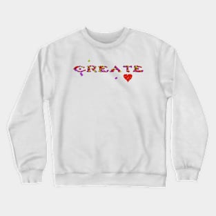 Love to create Crewneck Sweatshirt